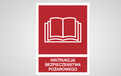 Czym jest Instrukcja Bezpieczeństwa Pożarowego ?